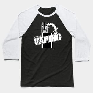 LIFE STYLE VAPING Baseball T-Shirt